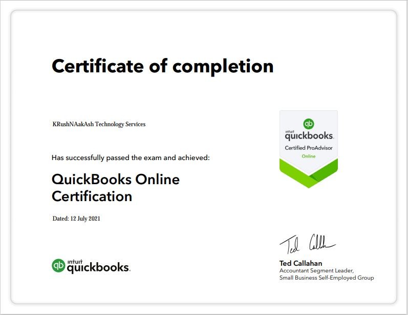 Certificate of completion for QuickBooks Online Certification, awarded to KRushNAakAsh Technology Services on 12 July 2021 by Ted Callahan.